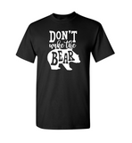 Don't wake the Bear funny graphic tee - anthem-graphix