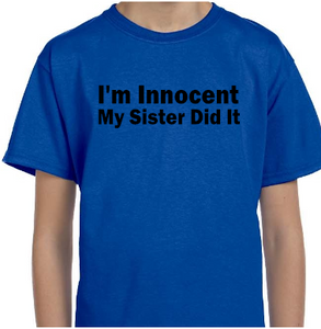 I'm innocent My Sister Did it - anthem-graphix