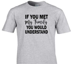 Women's If you met my Family you would understand - anthem-graphix